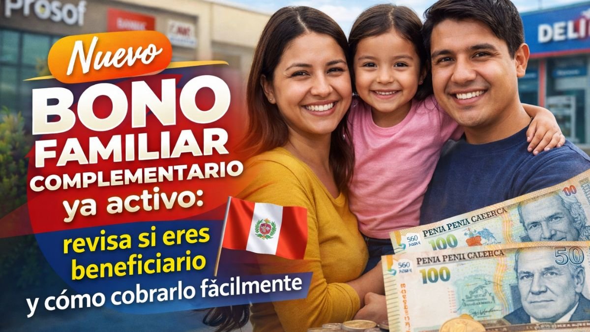 Nuevo Bono Familiar Complementario ya activo: revisa si eres beneficiario y cómo cobrarlo fácilmente